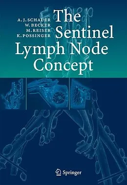 E-Book (pdf) The Sentinel Lymph Node Concept von Alfred Schauer, Wolfgang Becker, Maximilian F Reiser