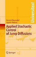 E-Book (pdf) Applied Stochastic Control of Jump Diffusions von Bernt Øksendal, Agnès Sulem