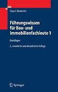 E-Book (pdf) Führungswissen für Bau- und Immobilienfachleute 1 von Claus Jürgen Diederichs