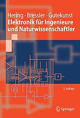 E-Book (pdf) Elektronik für Ingenieure und Naturwissenschaftler von Ekbert Hering, Klaus Bressler, Jürgen Gutekunst