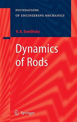 E-Book (pdf) Dynamics of Rods von Valery A. Svetlitsky