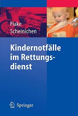 E-Book (pdf) Kindernotfälle im Rettungsdienst von Frank Flake, Frank Scheinichen