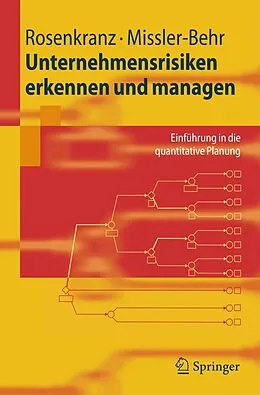 E-Book (pdf) Unternehmensrisiken erkennen und managen von Friedrich Rosenkranz, Magdalena Missler-Behr