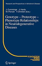 eBook (pdf) Genotype - Proteotype - Phenotype Relationships in Neurodegenerative Diseases de Jeffrey L. Cummings, Michel Poncet, John Hardy