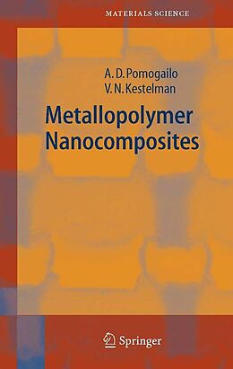 E-Book (pdf) Metallopolymer Nanocomposites von A. D. Pomogailo, V. N. Kestelman