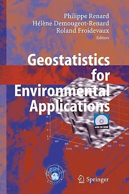 E-Book (pdf) Geostatistics for Environmental Applications von Philippe Renard, Hélène Demougeot-Renard, Roland Froidevaux