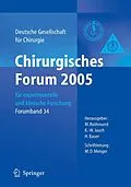 E-Book (pdf) Chirurgisches Forum 2005 für experimentelle und klinische Forschung von M. Rothmund, K.-W. Jauch, H. Bauer