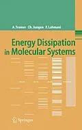 E-Book (pdf) Energy Dissipation in Molecular Systems von André Tramer, Christian Jungen, Françoise Lahmani