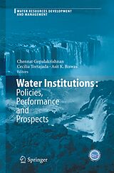 eBook (pdf) Water Institutions: Policies, Performance and Prospects de Chennat Gopalakrishnan, Asit K. Biswas, Cecilia Tortajada