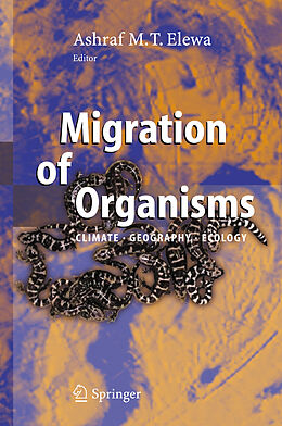 Livre Relié Migration of Organisms de Ashraf M. T. Elewa