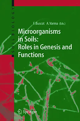E-Book (pdf) Microorganisms in Soils: Roles in Genesis and Functions von Ajit Varma, Francois Buscot