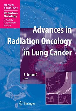 E-Book (pdf) Advances in Radiation Oncology in Lung Cancer von Branislav Jeremi?