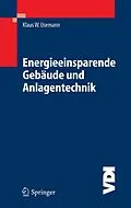 E-Book (pdf) Energieeinsparende Gebäude und Anlagentechnik von Klaus W. Usemann