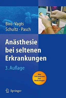 E-Book (pdf) Anästhesie bei seltenen Erkrankungen von Peter Biro, Dierk A. Vagts, Uta Emmig