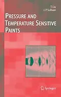 E-Book (pdf) Pressure and Temperature Sensitive Paints von Tianshu Liu, John P. Sullivan