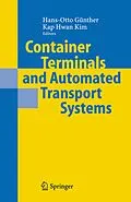E-Book (pdf) Container Terminals and Automated Transport Systems von Hans-Otto Günther, Kap Hwan Kim