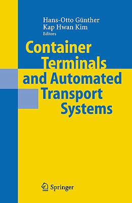 eBook (pdf) Container Terminals and Automated Transport Systems de Hans-Otto Günther, Kap Hwan Kim