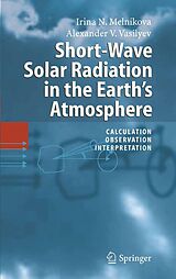 eBook (pdf) Short-Wave Solar Radiation in the Earth's Atmosphere de Irina N. Melnikova, Alexander V. Vasilyev
