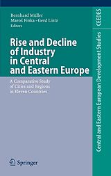 E-Book (pdf) Rise and Decline of Industry in Central and Eastern Europe von Bernhard Müller, Maro Finka, Gerd Lintz