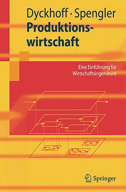 E-Book (pdf) Produktionswirtschaft von Harald Dyckhoff, Thomas S. Spengler