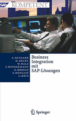 E-Book (pdf) Business Integration mit SAP-Lösungen von Andreas Hufgard, Heiko Hecht, Wolfgang Walz