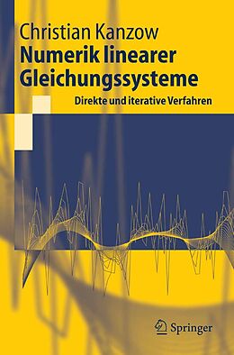 E-Book (pdf) Numerik linearer Gleichungssysteme: Direkte und iterative Verfahren von Christian Kanzow