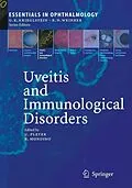 E-Book (pdf) Uveitis and Immunological Disorders von Günther K. Krieglstein, Robert N. Weinreb, Uwe Pleyer