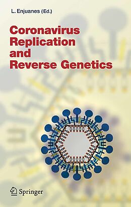 E-Book (pdf) Coronavirus Replication and Reverse Genetics von Luis Enjuanes