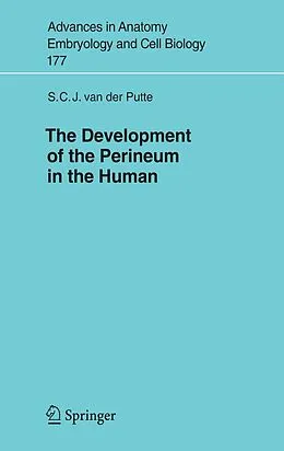 E-Book (pdf) The Development of the Perineum in the Human von S. C. J. Van Der Putte