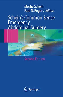 E-Book (pdf) Schein's Common Sense Emergency Abdominal Surgery von Moshe Schein, Paul N. Rogers