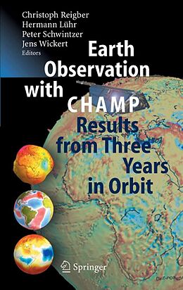 E-Book (pdf) Earth Observation with CHAMP von Christoph Reigber, Hermann Lühr, Peter Schwintzer