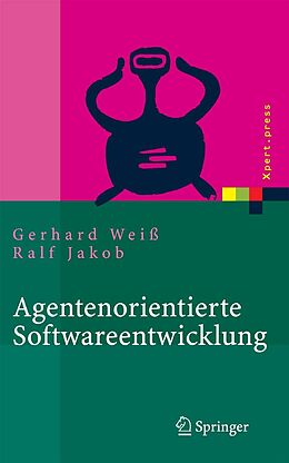 E-Book (pdf) Agentenorientierte Softwareentwicklung von Gerhard Weiß, Ralf Jakob