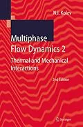 E-Book (pdf) Multiphase Flow Dynamics 2 von Nikolay Ivanov Kolev