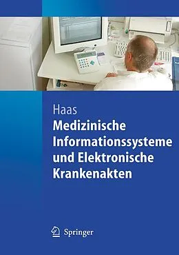 E-Book (pdf) Medizinische Informationssysteme und Elektronische Krankenakten von Peter Haas