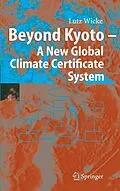 E-Book (pdf) Beyond Kyoto - A New Global Climate Certificate System von Lutz Wicke
