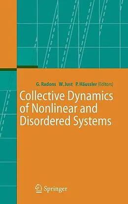 E-Book (pdf) Collective Dynamics of Nonlinear and Disordered Systems von Günter Radons, Wolfram Just, Peter Häussler
