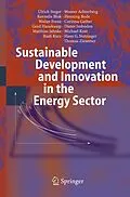 E-Book (pdf) Sustainable Development and Innovation in the Energy Sector von Ulrich Steger, Michael Kost, Rudi Kurz