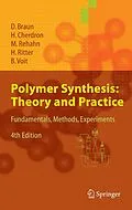 E-Book (pdf) Polymer Synthesis: Theory and Practice von Dietrich Braun, Harald Cherdron, Matthias Rehahn