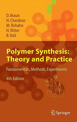 eBook (pdf) Polymer Synthesis: Theory and Practice de Dietrich Braun, Harald Cherdron, Matthias Rehahn