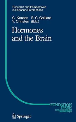 E-Book (pdf) Hormones and the Brain von Claude Kordon, Rolf-Christian Gaillard, Yves Christen
