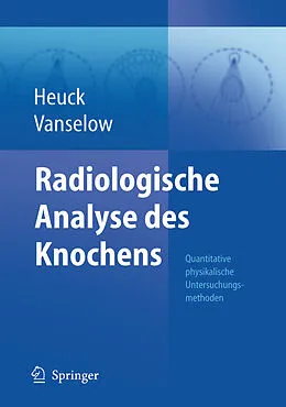 E-Book (pdf) Radiologische Analyse des Knochens von Friedrich Heuck, Kurt Vanselow