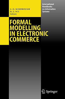 eBook (pdf) Formal Modelling in Electronic Commerce de Steven O. Kimbrough, D.J. Wu