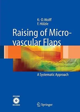 E-Book (pdf) Raising of Microvascular Flaps von Klaus-Dietrich Wolff, Frank Hölzle