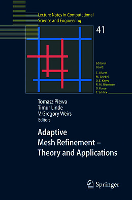 E-Book (pdf) Adaptive Mesh Refinement - Theory and Applications von Tomasz Plewa, Timur Linde, V. Gregory Weirs.