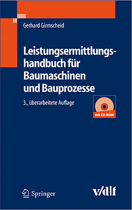 E-Book (pdf) Leistungsermittlungshandbuch für Baumaschinen und Bauprozesse von Gerhard Girmscheid