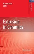 E-Book (pdf) Extrusion in Ceramics von Frank Händle.