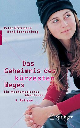 E-Book (pdf) Das Geheimnis des kürzesten Weges von Peter Gritzmann, Rene Brandenberg
