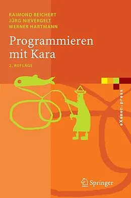 E-Book (pdf) Programmieren mit Kara von Raimond Reichert, Jürg Nievergelt, Werner Hartmann