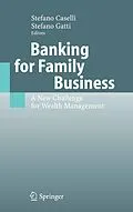 E-Book (pdf) Banking for Family Business von Stefano Caselli, Stefano Gatti.