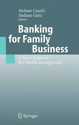 E-Book (pdf) Banking for Family Business von Stefano Caselli, Stefano Gatti.